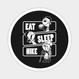 Eat Sleep Hike Repeat - Funny Hiking Hiker Gift design Magnet